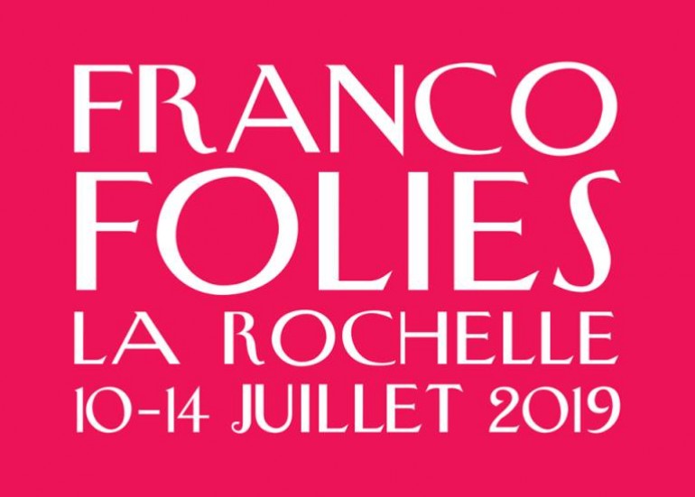 FRANCOFOLIES DE LA ROCHELLE FRANCOFOLIES DE LA ROCHELLE
