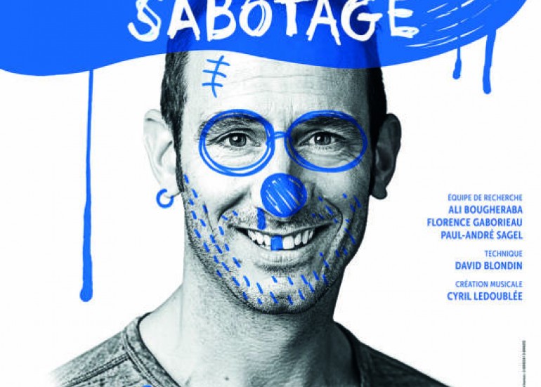 Spectacle - Yohann Métay « Le Sublime Sabotage » Spectacle - Yohann Métay « Le Sublime Sabotage »