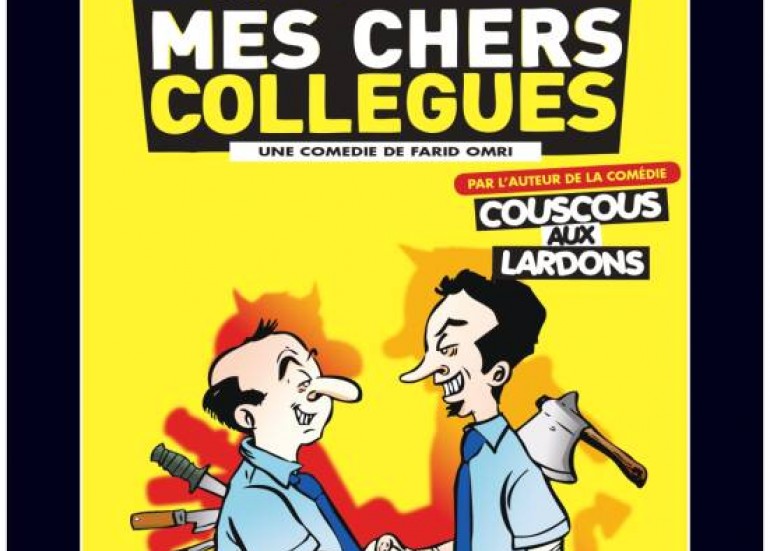 Théâtre - Mes chers collègues Théâtre - Mes chers collègues