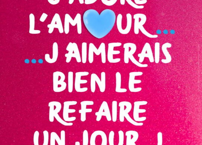 Théâtre - J'adore l'amour... J'aimerais bien le refaire un jour !_La Rochelle