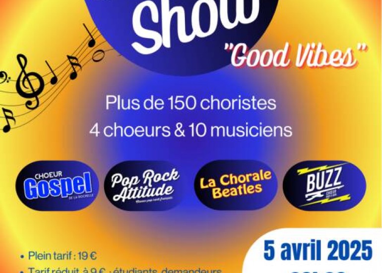 Concert - Chorus Show - Good Vibes !_La Rochelle