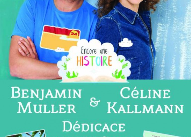 Dédicace de Benjamin Muller et Céline Kallmann