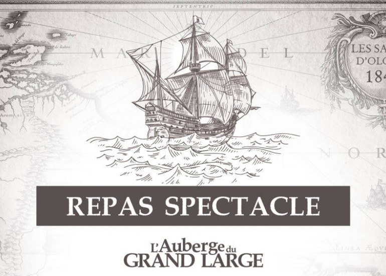 Repas spectacle - L'Auberge du Grand Large_La Rochelle