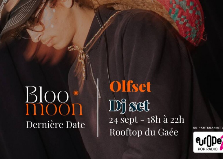 Animation - Bloomoon - Dj Set by Olfset, Cocktails & Tapas