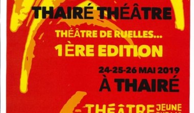 FESTIVAL DE THÉÂTRE DE RUELLES 1ÈRE ÉDITION FESTIVAL DE THÉÂTRE DE RUELLES 1ÈRE ÉDITION