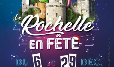 ANIMATION : LA ROCHELLE EN FÊTE (MARCHÉS DE NOËL) ANIMATION : LA ROCHELLE EN FÊTE (MARCHÉS DE NOËL)