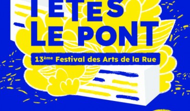 Fêtes le Pont - 13ème Festival des arts de la rue_La Rochelle