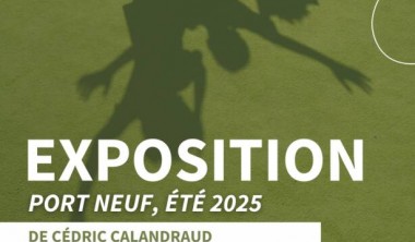 Exposition - Été 2025, Port-Neuf_La Rochelle